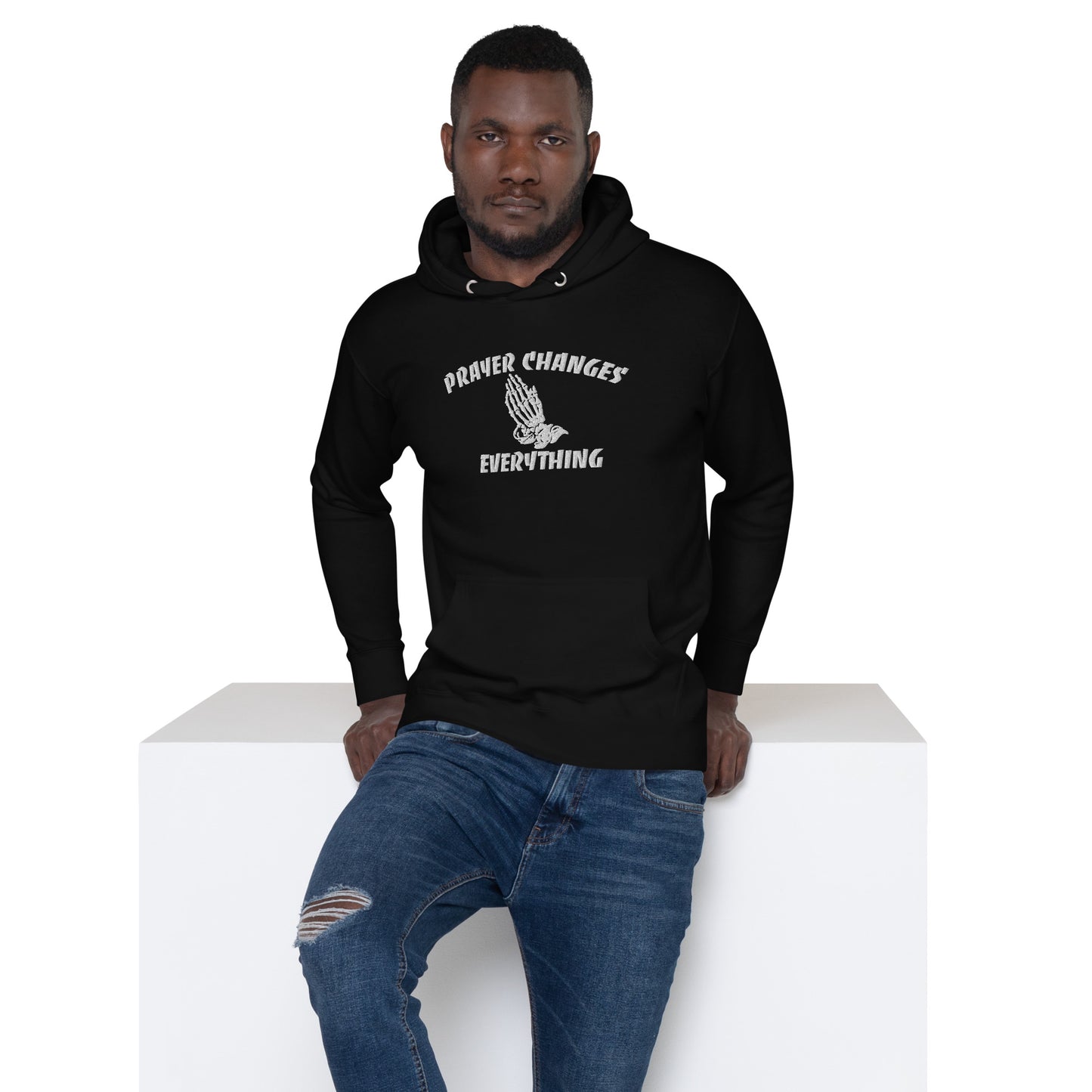 PRAYER CHANGES EVERYTHING Unisex Hoodie