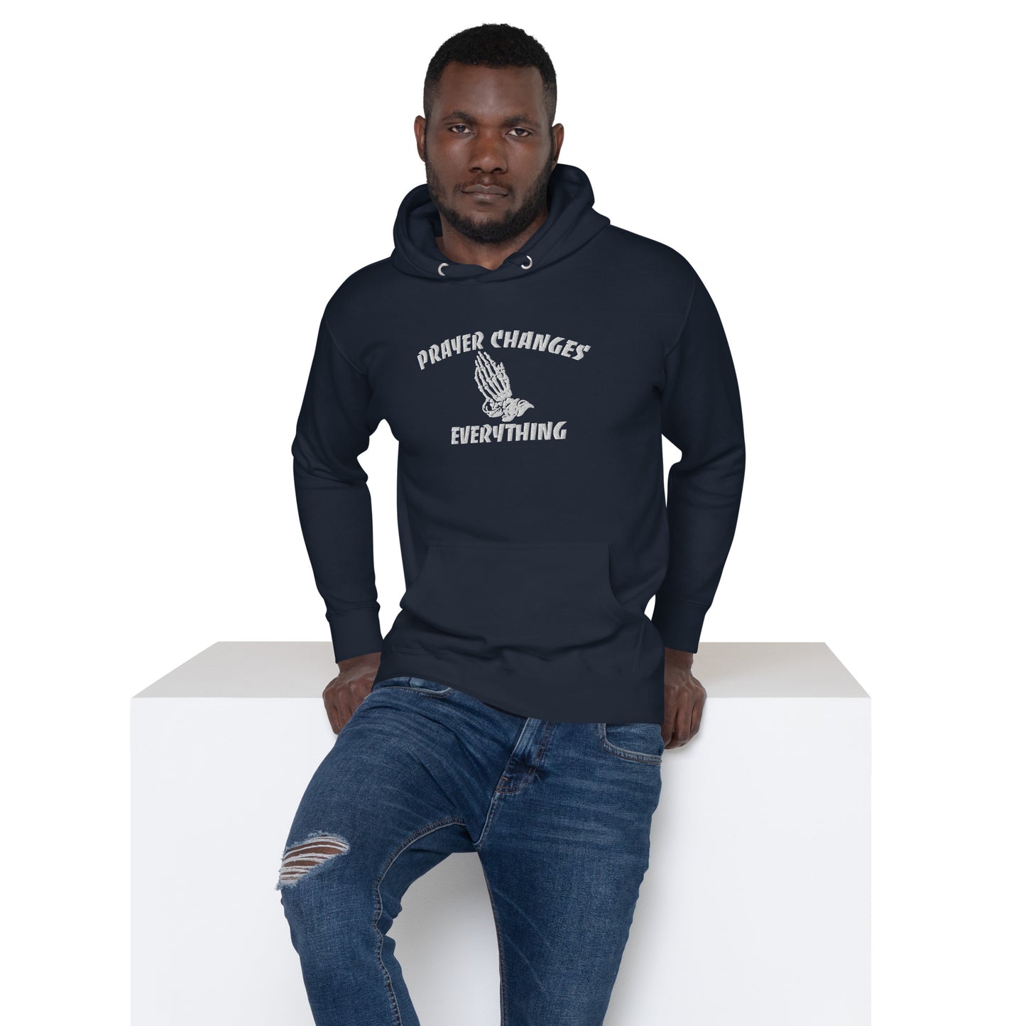 PRAYER CHANGES EVERYTHING Unisex Hoodie