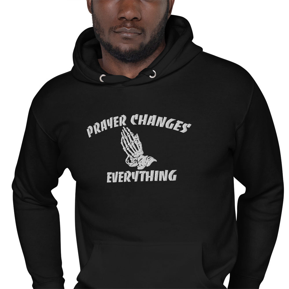 PRAYER CHANGES EVERYTHING Unisex Hoodie