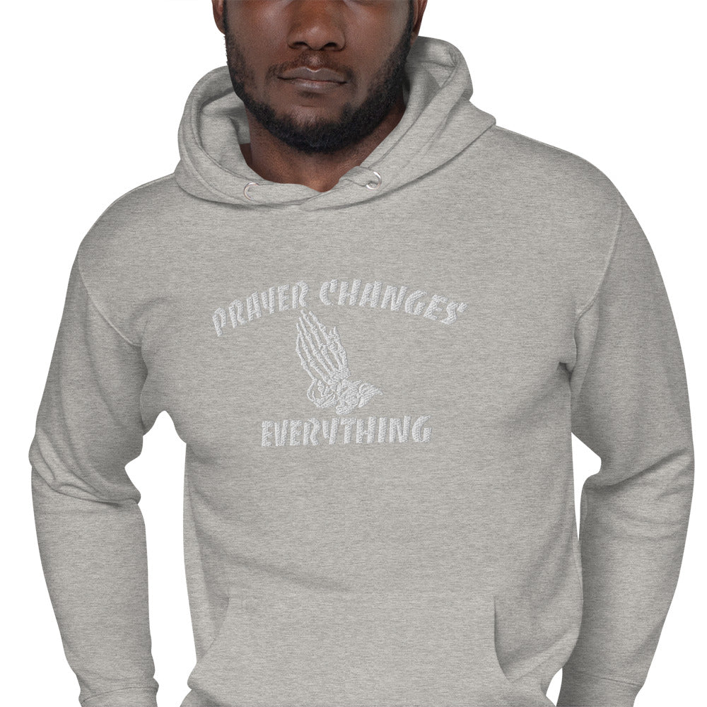 PRAYER CHANGES EVERYTHING Unisex Hoodie